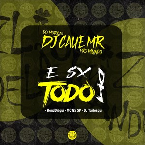 É SX TODO DIA (Explicit)