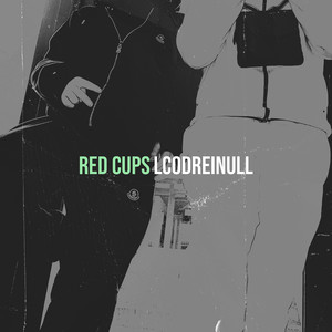 Red Cups (Explicit)