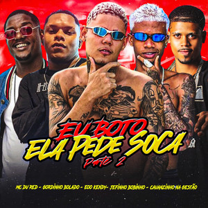 Eu Boto Ela Pede Soca 2 (Explicit)