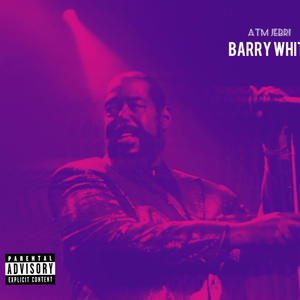 Barry White (Explicit)