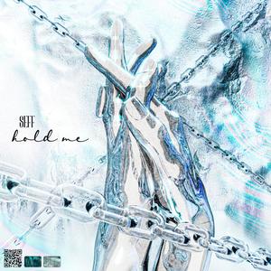 Hold me (Explicit)