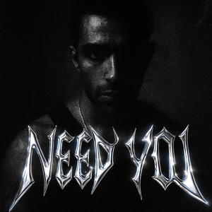 NEED YOU! (Explicit)