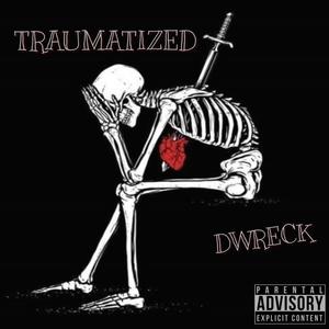Traumatized (Explicit)