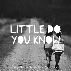 Little Do You Know (Acoustic)