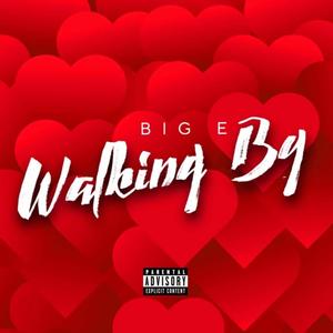 Walking By (Explicit)