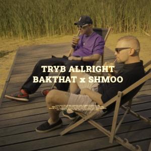 Tryb Allright (feat. Bakthat & Shmoo Beats) [Explicit]