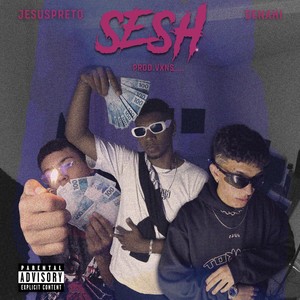 Sesh (Explicit)