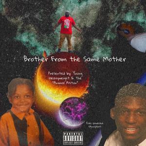 Brother From The Same Mother (Explicit)