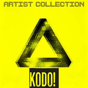 Artist Collection - Kodo! (Deep House, Tech House, Progressive House)