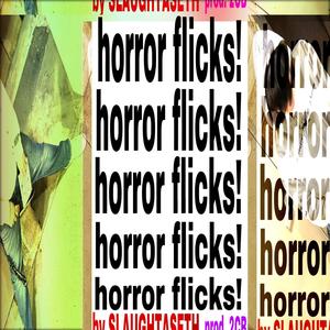 horror flicks! (feat. 2CB) (Explicit)