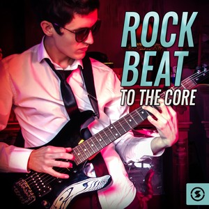 Rock Beat To The Core