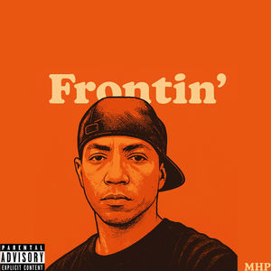 Frontin' (Explicit)