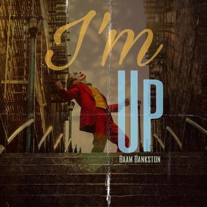 I'm Up (Explicit)