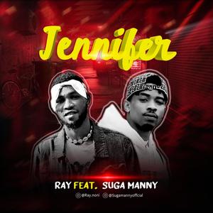 Jennifer (feat. Suga manny)