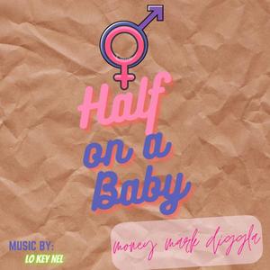 Half On a Baby (Radio Edit)