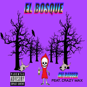 El Bosque (Explicit)