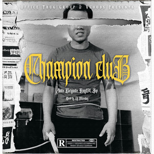 Champion Club (feat. Akiito Brigante, KING104 & JAP) (Explicit)