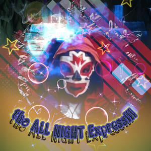 Tha All Night Expression (Explicit)