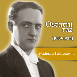 Ostatni raz (1929-1934)