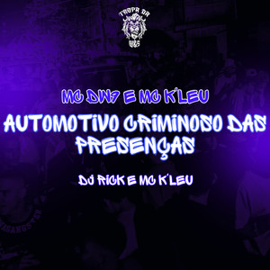 Automotivo Criminoso das Presenças (Explicit)