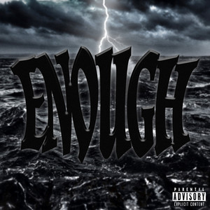 Enough (Explicit)