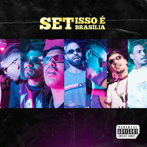 Set Isso é Brasília (Explicit)