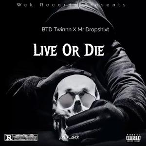 Live Or Die (Explicit)