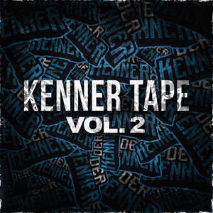 Kenner Tape, Vol. 2 (Explicit)