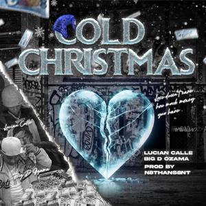 COLD CHRISTMAS (feat. LUCIAN CALLE)