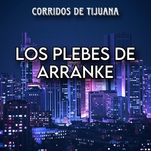 Los Plebes De Arranke, Vol. 1 (2024 Remastered Version)