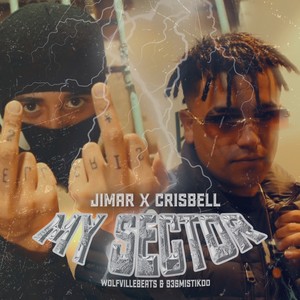 MY SECTOR (feat. Crisbell) [Explicit]