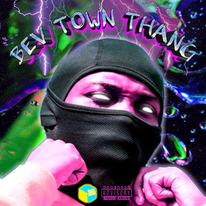 BEV TOWN THANG (Demo) [Explicit]