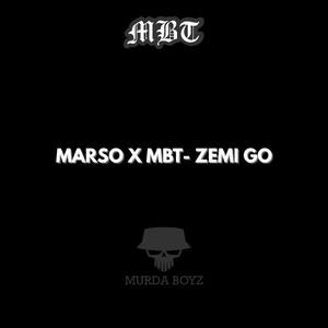 ZEMI GO (feat. Marso & MBT) (Explicit)