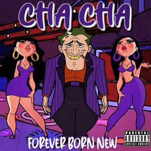 Cha Cha (Explicit)