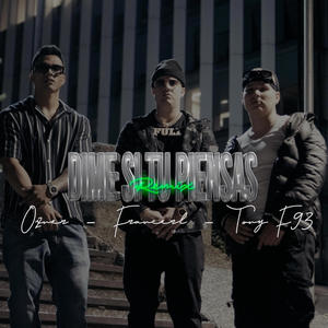 Dime Si tu piensas (feat. Ozner & Tony F93) [Dime si tu Piensas Remix]