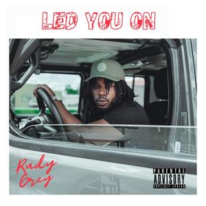 Led You On (Explicit)