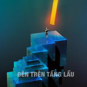 Bên Trên Tầng Lầu (Công Thành Remix|Explicit)