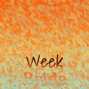 Week Bride