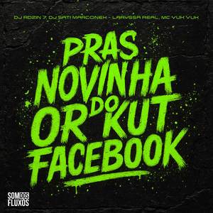 Pras Novinhas do Orkut, Facebook (Explicit)