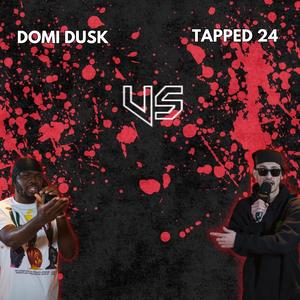 Pengame Rap Battle - Domi Dusk Round 3 vs Tapped 24 (feat. Domi Dusk) (Explicit)