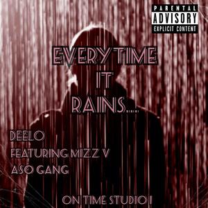 Every Time It Rains (feat. Mizz V & ASO Gang) (Explicit)