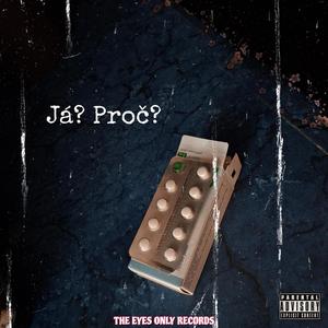 Já?Proč? (Explicit)