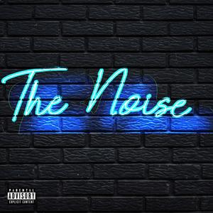 The Noise (Explicit)