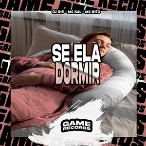 Se Ela Dormir (Explicit)