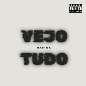 Vejo Tudo (Explicit)