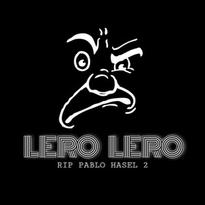 Lero Lero Rip Pablo Hasel 2 (Explicit)