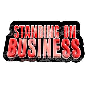 Standing on business (feat. 50 jeez) [Explicit]