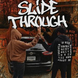 SLIDE THROUGH (feat. luhjordann) (Explicit)