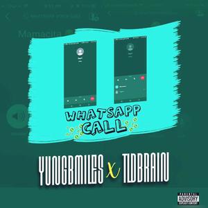 WhatsApp call (feat. TLD brain) (Explicit)