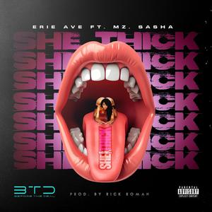 She Thick (feat. Mz Sasha) [Explicit]